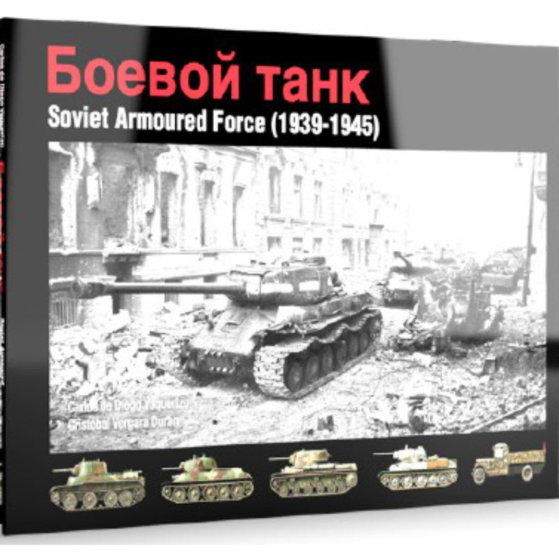 Soviet Armored Force 1939-1945 Book ((Hardcover))