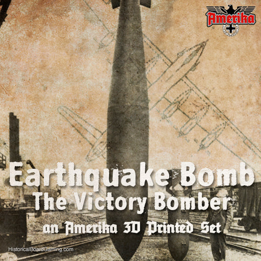 Earthquake Bomb-The Victory Bomber -Amerika Expansion Set