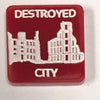 Destroyed City Marker (Acrylic) x5