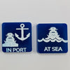 At Sea/ In Port Markers (Acrylic) x5