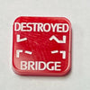 Bridge Destroyed Marker (Acrylic) x5